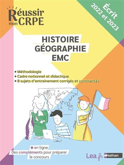 Histoire géographie EMC : méthodologie, cadre notionnel et didactique, 8 sujets d'entrainement corrigés et commentés : écrit 2023 et 2024