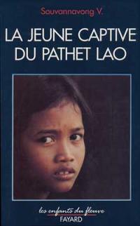 La Jeune captive du Pathet Lao