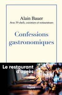 Confessions gastronomiques : le restaurant d'après