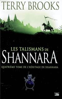 L'héritage de Shannara. Vol. 4. Les talismans de Shannara