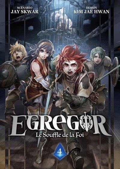 Egregor : le souffle de la foi. Vol. 4. Le message