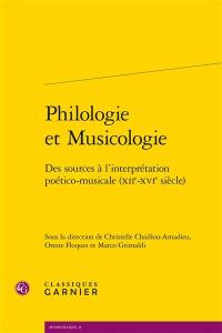 Philologie et musicologie : des sources à l'interprétation poético-musicale (XIIe-XVIe siècle)