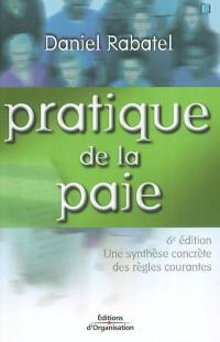 Pratique de la paie : une synthèse concrète des règles courantes