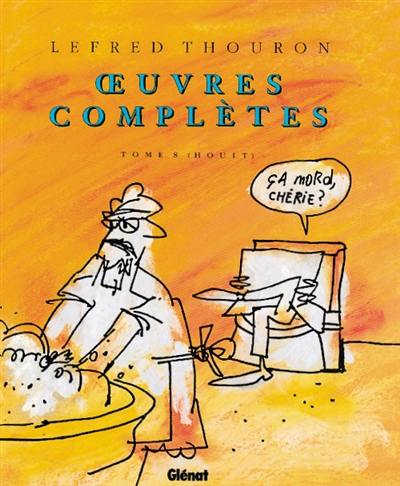 Oeuvres complètes reliées pleine peau : tome 8 (houit)