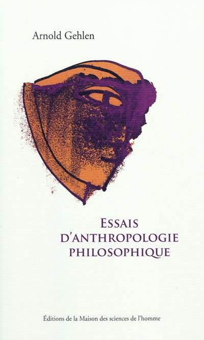 Essais d'anthropologie philosophique