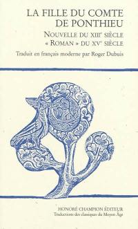 La fille du comte de Ponthieu : nouvelle du XIIIe siècle, roman du XVe siècle