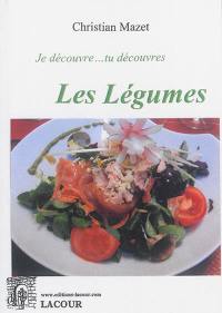 Je découvre, tu découvres.... Les légumes