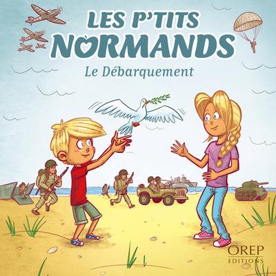 Les p'tits Normands. Le Débarquement