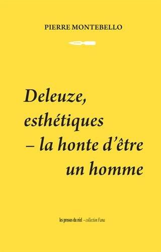 Deleuze, esthétiques : la honte d'être un homme