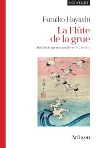 La flûte de la grue