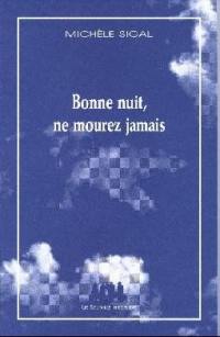 Bonne nuit, ne mourez jamais