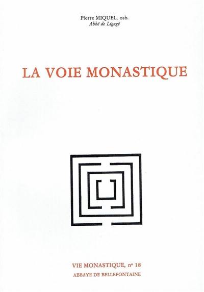 La voie monastique