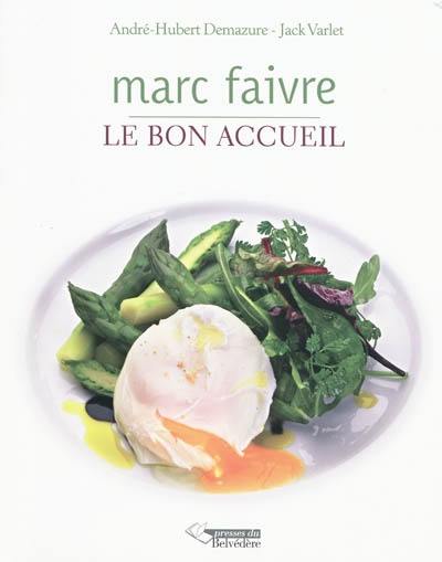 Marc Faivre : Le bon accueil