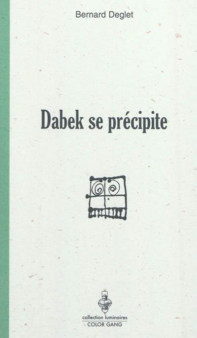 Dabek se précipite