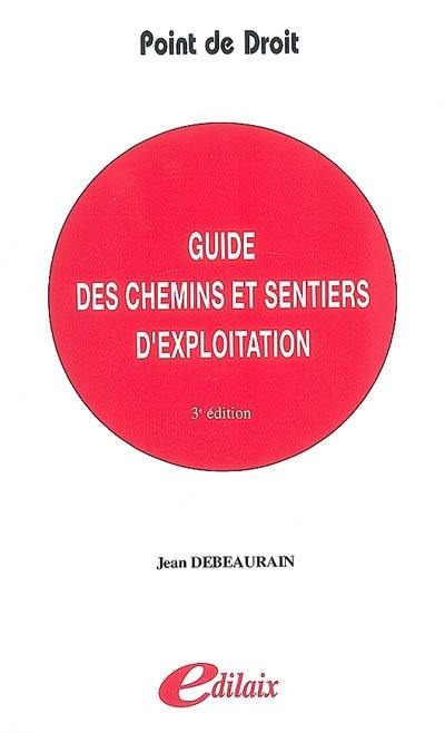 Guide des chemins et sentiers d'exploitation