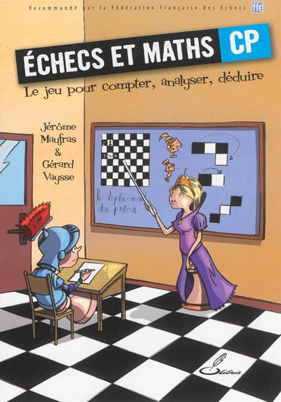 Echecs et maths CP : le jeu pour compter, analyser, déduire