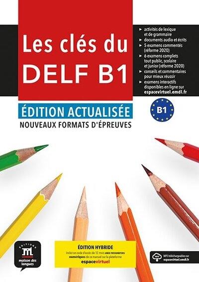 Les clés du DELF B1 : nouveaux formats d'épreuves