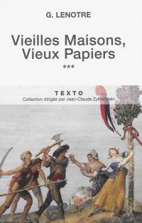 Vieilles maisons, vieux papiers. Vol. 3