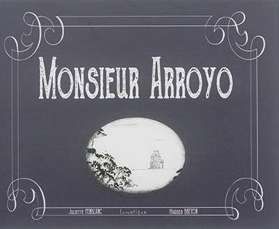 Monsieur Arroyo