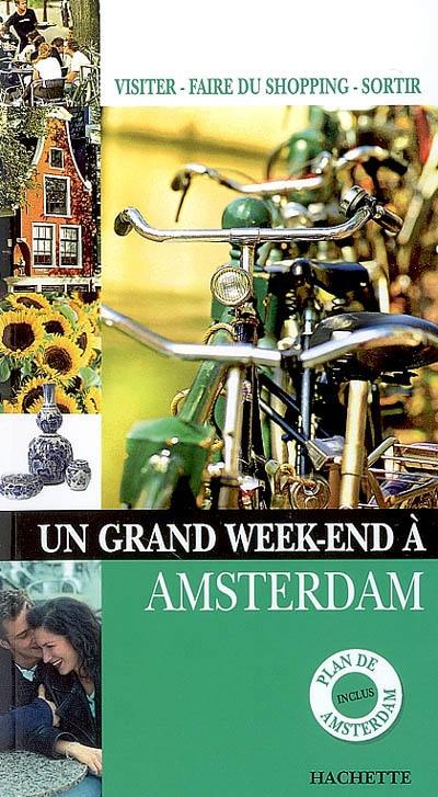 Un grand week-end à Amsterdam