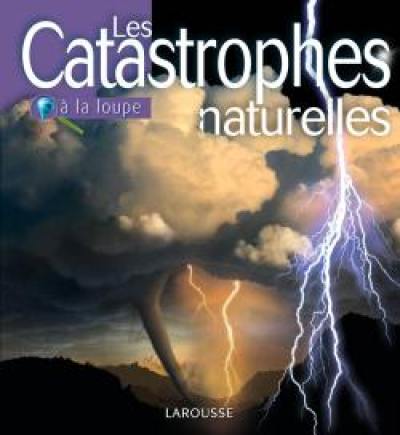 Les catastrophes naturelles