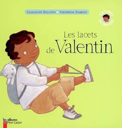 Les lacets de Valentin