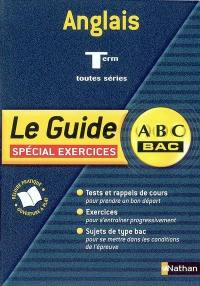 Anglais terminales toutes séries : spécial exercices