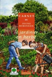 Le jardinier en herbe