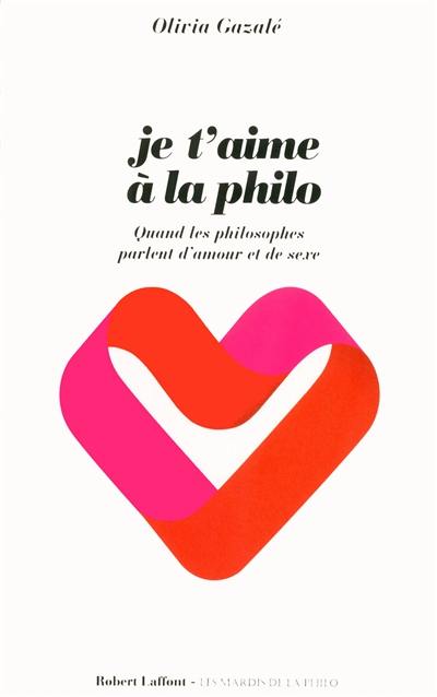 Je t'aime à la philo : quand les philosophes parlent d'amour et de sexe