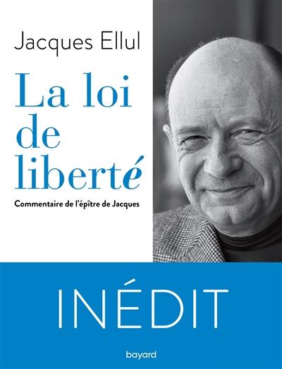 La loi de liberté : commentaire de l'épître de Jacques