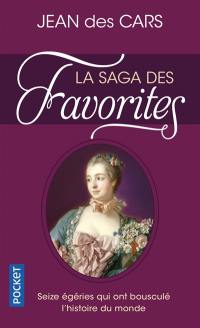 La saga des favorites