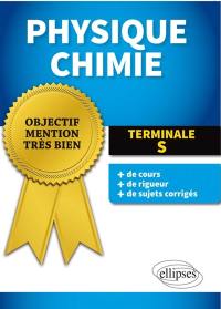 Physique chimie : terminale S : enseignements spécifique et de spécialité