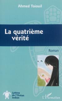 La quatrième vérité