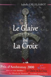 Le glaive ou la croix