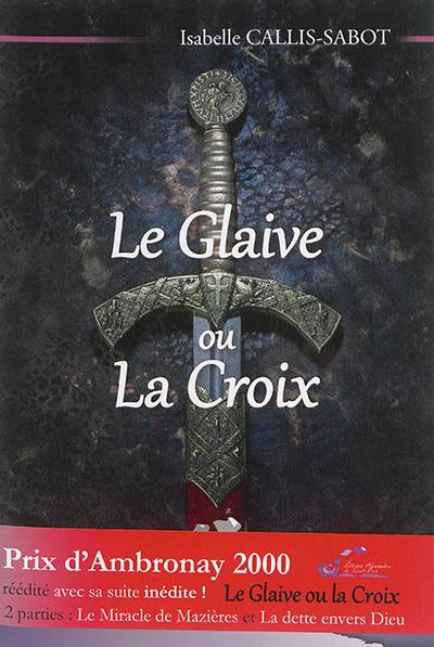 Le glaive ou la croix