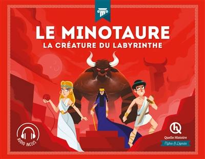 Le Minotaure : la créature du labyrinthe