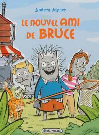 Le nouvel ami de Bruce