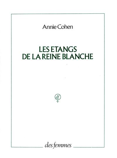 Les étangs de la reine blanche