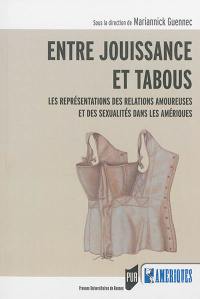 Entre jouissance et tabous : les représentations des relations amoureuses et des sexualités dans les Amériques