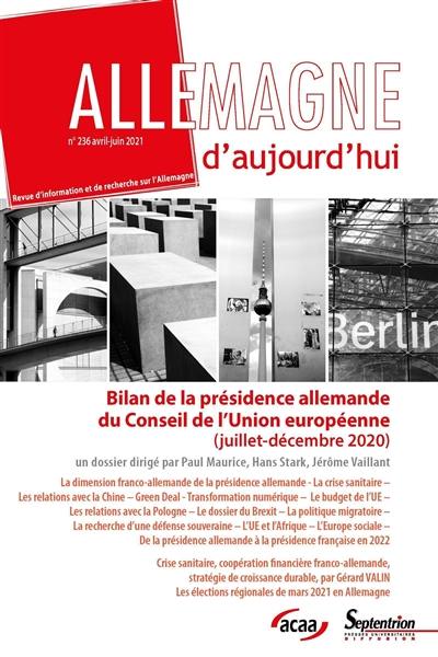 Allemagne d'aujourd'hui, n° 236. Bilan de la présidence allemande du Conseil de l'Union européenne (juillet-décembre 2020)