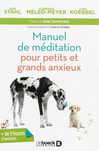 Manuel de méditation pour petits et grands anxieux