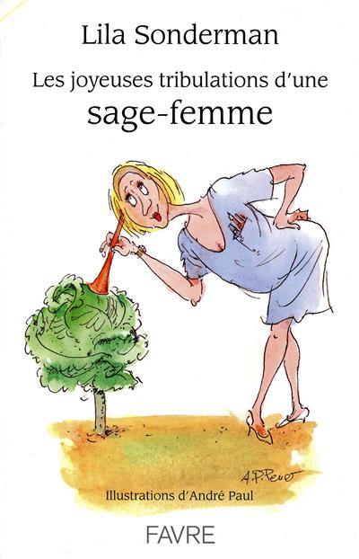 Les joyeuses tribulations d'une sage-femme