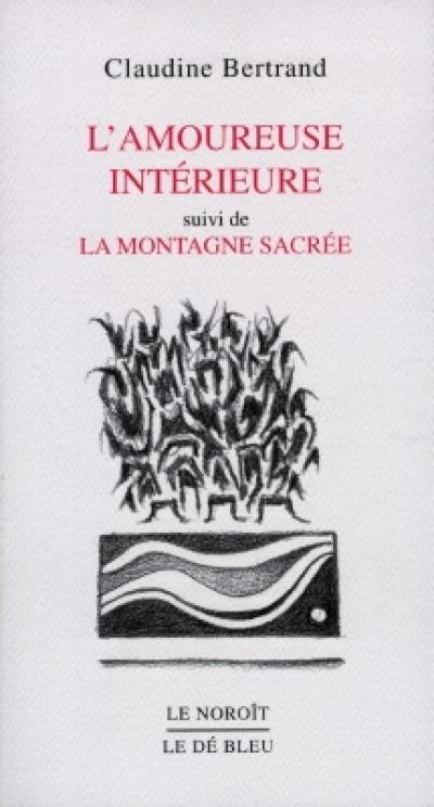 L'amoureuse intérieure. La montagne sacrée