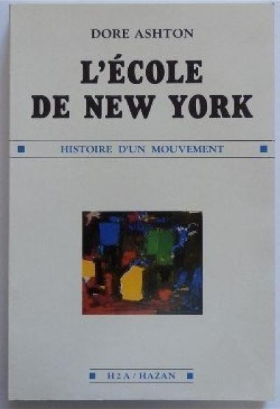 L'Ecole de New York : histoire d'un mouvement