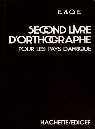 Second livre d'orthographe pour les pays d'Afrique