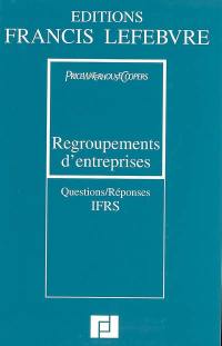 Regroupements d'entreprises : questions-réponses IFRS