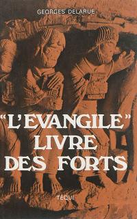 L'Evangile, livre des forts