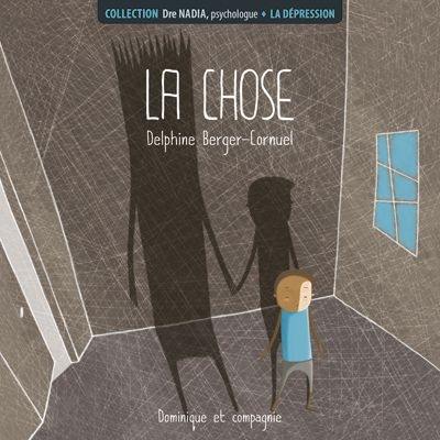 La chose : dépression