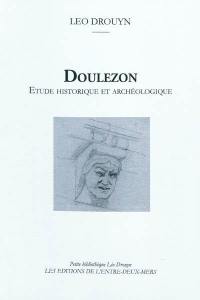 Doulezon : étude historique et archéologique