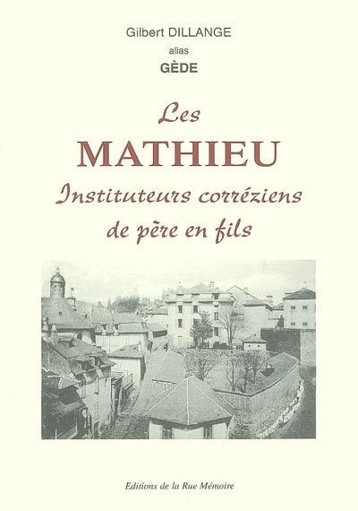 Les Mathieu : instituteurs corréziens de père en fils